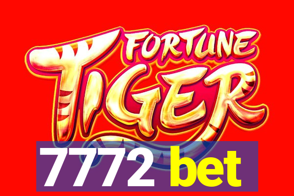 7772 bet